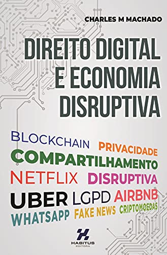 Capa do livro: Direito Digital e Economia Disruptiva - Ler Online pdf