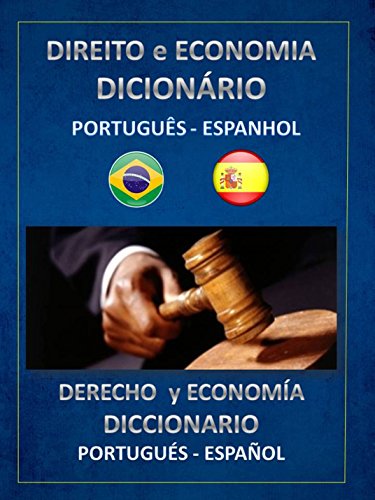 Livro PDF DIREITO E ECONOMIA DICIONÁRIO PORTUGUÊS ESPANHOL