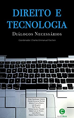 Capa do livro: Direito e Tecnologia; Diálogos necessários - Ler Online pdf