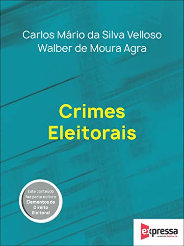 Capa do livro: Direito eleitoral – crimes eleitorais - Ler Online pdf