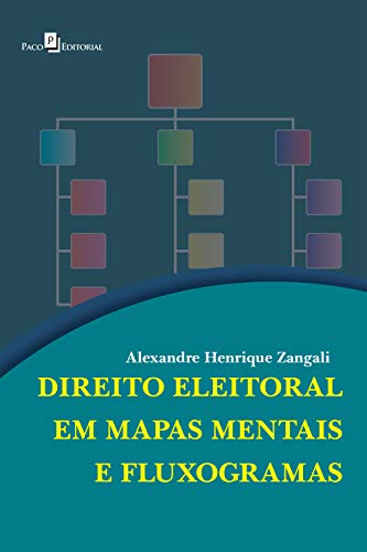 Livro PDF: DIREITO ELEITORAL EM MAPAS MENTAIS E FLUXOGRAMAS