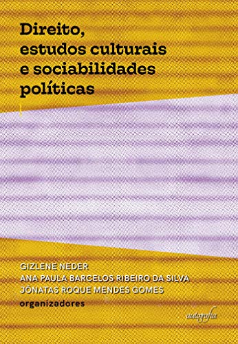 Capa do livro: Direito, estudos culturais e sociabilidades políticas - Ler Online pdf