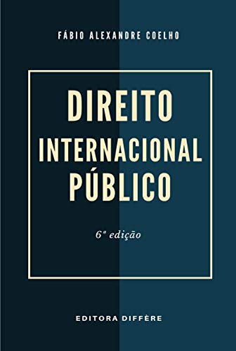 Livro PDF: DIREITO INTERNACIONAL PÚBLICO – 6ª EDIÇÃO – 2020