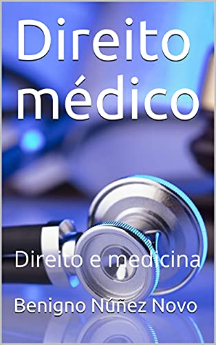 Livro PDF Direito médico: Direito e medicina