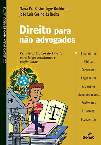 Capa do livro: Direito para não advogados: princípios básicos do Direito para leigos, estudantes e profissionais (Coleção para não especialistas) - Ler Online pdf