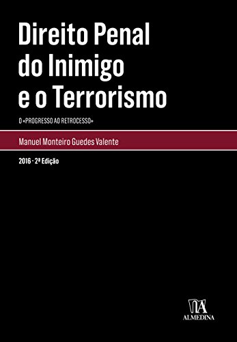 Capa do livro: Direito Penal do Inimigo e o Terrorismo (Monografias) - Ler Online pdf