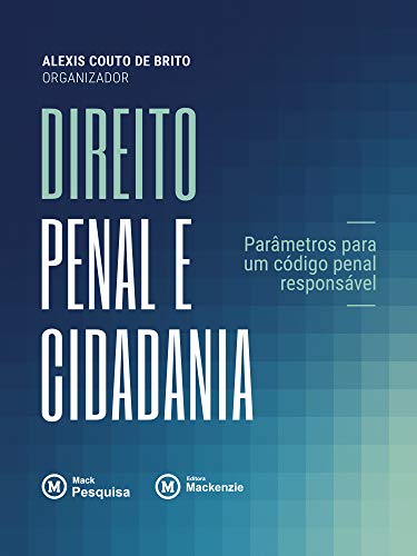 Capa do livro: Direito penal e cidadania: Parâmetros para um código penal responsável - Ler Online pdf