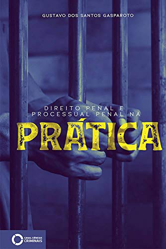 Capa do livro: Direito penal e processual penal na prática - Ler Online pdf
