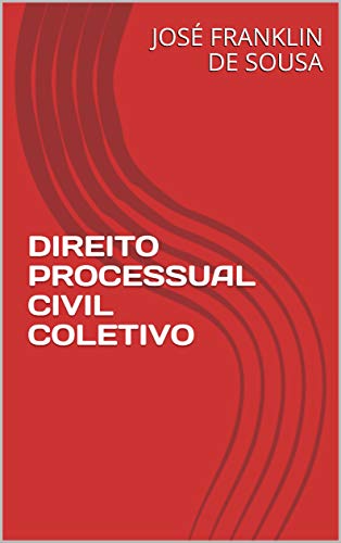 Livro PDF DIREITO PROCESSUAL CIVIL COLETIVO