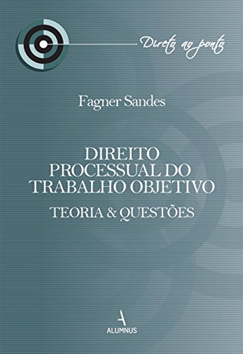Livro PDF: Direito Processual do Trabalho Objetivo
