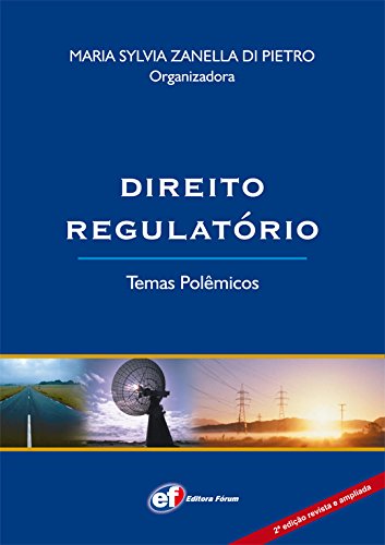 Livro PDF Direito regulatório: temas polêmicos