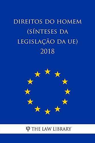 Capa do livro: Direitos do Homem (Sínteses da legislação da UE) 2018 - Ler Online pdf