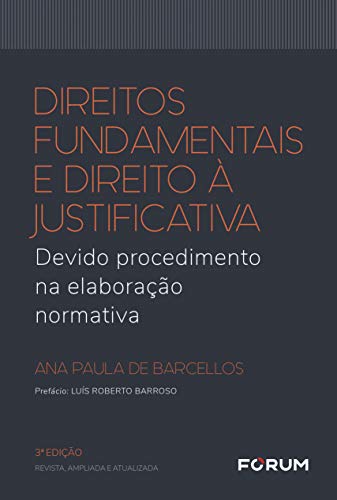 Capa do livro: Direitos fundamentais e direito à justificativa: Devido procedimento na elaboração normativa - Ler Online pdf