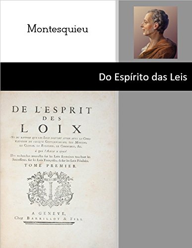 Capa do livro: Do Espírito das leis: Montesquieu - Ler Online pdf