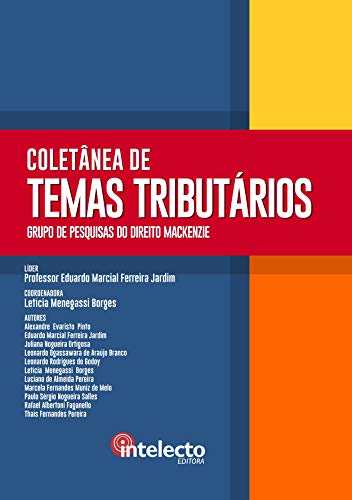 Livro PDF E-book Coletânea de Temas Tributários: Grupo de Pesquisa do Direito Mackenzie