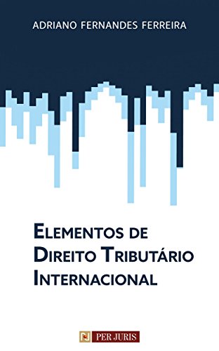 Capa do livro: Elementos de Direito Tributário Internacional - Ler Online pdf