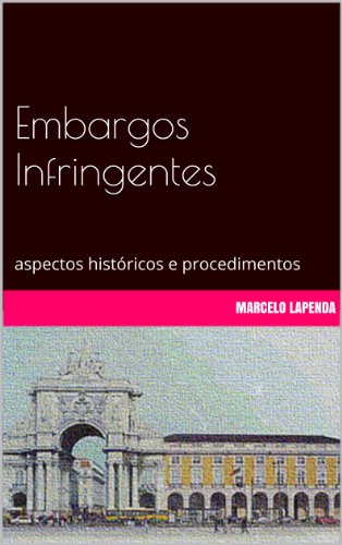 Capa do livro: Embargos Infringentes: aspectos históricos e procedimentos - Ler Online pdf