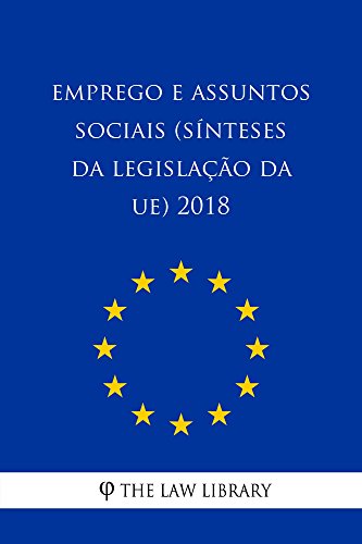 Capa do livro: Emprego e assuntos sociais (Sínteses da legislação da UE) 2018 - Ler Online pdf