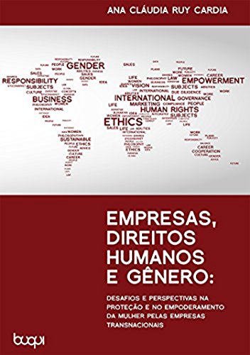 Capa do livro: Empresas, Direitos Humanos e Gêneros: Desafios e Perspectivas na Proteção e no Empoderamento da Mulher pelas Empresas Transnacionais - Ler Online pdf