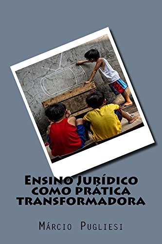 Capa do livro: Ensino Juridico como pratica transformadora - Ler Online pdf