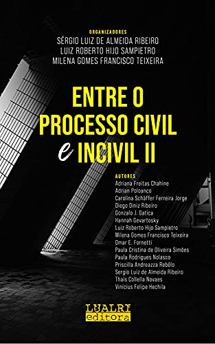 Capa do livro: Entre o Processo Civil e Incivil II - Ler Online pdf