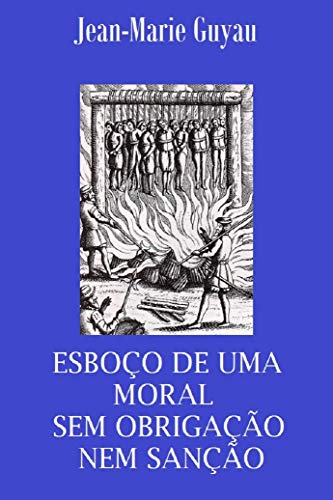 Capa do livro: Esboço de uma moral sem obrigação nem sanção - Ler Online pdf