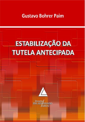 Livro PDF: Estabilização Da Tutela Antecipada
