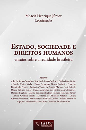 Livro PDF: Estado, sociedade e direitos humanos: ensaios sobre a realidade brasileira