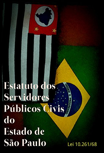 Capa do livro: Estatuto dos Funcionários Públicos Civis do Estado de São Paulo: Lei Estadual 10.261/68 - Ler Online pdf