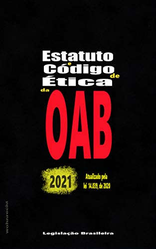 Livro PDF Estatuto e Código de Ética da OAB: 2021