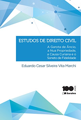 Capa do livro: Estudos de direito civil – A garota de âncio, a nua-propriedade, a causa curiana e o soneto de fidelidade - Ler Online pdf