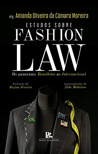 Capa do livro: Estudos sobre fashion law: do panorama brasileiro ao internacional - Ler Online pdf
