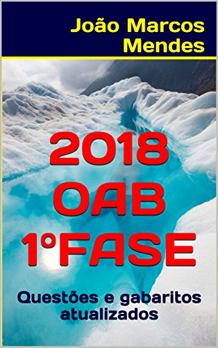 Livro PDF Exame da OAB 1a fase – 2018: Questões + gabaritos atualizados
