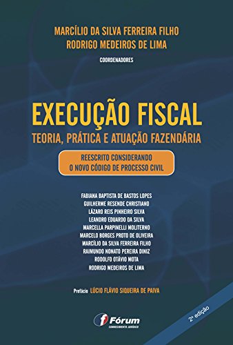 Livro PDF Execução fiscal: teoria, prática e atuação fazendária