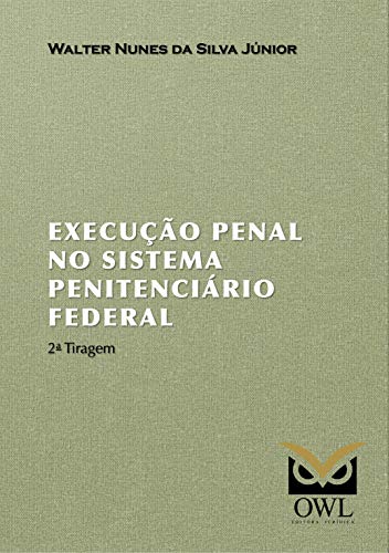 Capa do livro: Execução Penal no Sistema Penitenciário Federal - Ler Online pdf