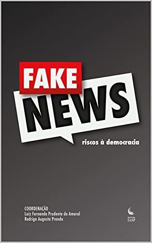 Livro PDF: Fake news: riscos à democracia