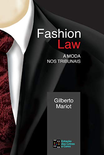 Capa do livro: Fashion Law – A moda nos tribunais - Ler Online pdf