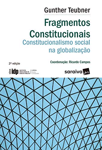 Capa do livro: Fragmentos Constitucionais – Constitucionalismo Social na Globalização – 2 ª Edição 2020 – Série IDP - Ler Online pdf