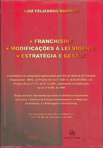 Capa do livro: FRANCHISING MODIFICAÇÕES À LEI VIGENTE ESTRATÉGIA E GESTÃO - Ler Online pdf