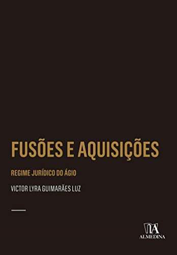 Livro PDF: Fusões e Aquisições; Regime Jurídico do Ágio