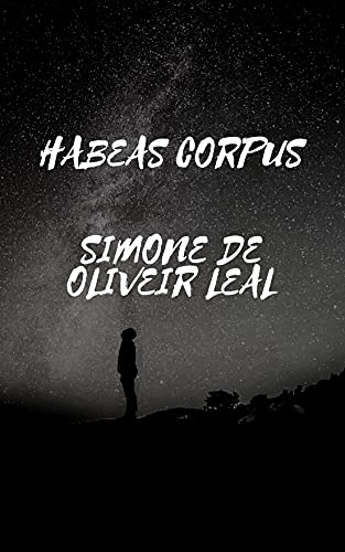Capa do livro: HABEAS CORPUS SIMONE DE OLIVEIRA LEAL - Ler Online pdf