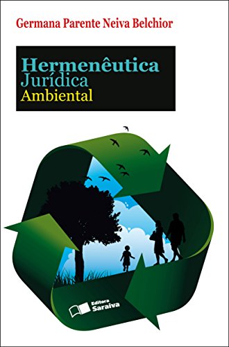 Capa do livro: HERMENÊUTICA JURÍDICA AMBIENTAL - Ler Online pdf