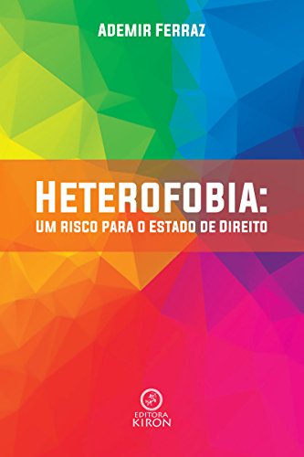 Capa do livro: Heterofobia: um risco para o estado de direito - Ler Online pdf