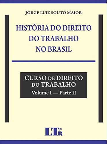 Capa do livro: História do Direito do Trabalho no Brasil - Ler Online pdf