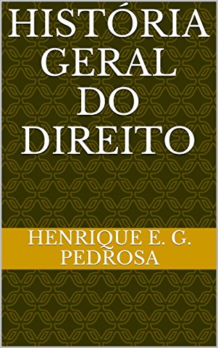 Livro PDF: HISTÓRIA GERAL DO DIREITO