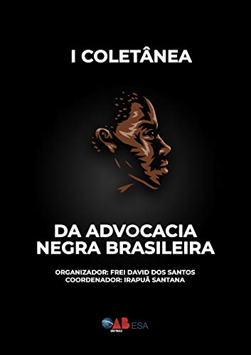 Capa do livro: I Coletânea da Advocacia Negra Brasileira - Ler Online pdf