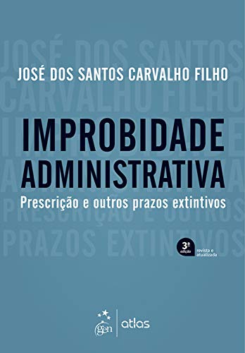 Capa do livro: Improbidade Administrativa: Prescrição e outros prazos extintivos - Ler Online pdf