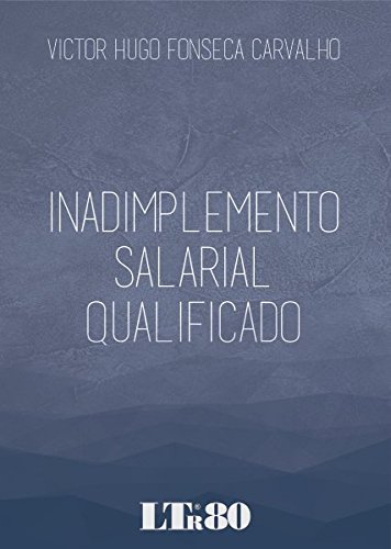 Capa do livro: Inadimplemento Salarial Qualificado - Ler Online pdf