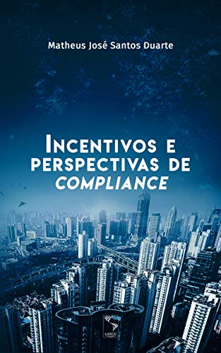 Capa do livro: Incentivos e perspectivas de compliance - Ler Online pdf