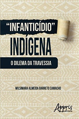 Capa do livro: Infanticídio indígena (Africanidades e Indigenismo – Africanidades) - Ler Online pdf